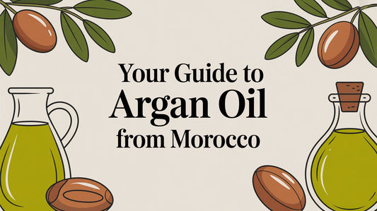 Your Guide to Argan Oil from Morocco