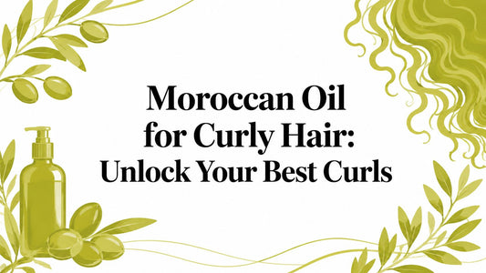 Moroccan Oil for Curly Hair: Unlock Your Best Curls